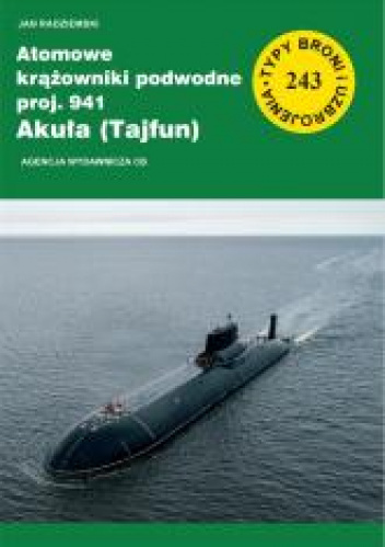 Atomowe krążowniki podwodne proj. 941 Akuła (Tajfun)