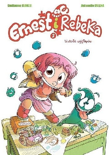 Ernest i Rebeka - Szkoła wygłupów. Wyd. zbiorcze tom 2