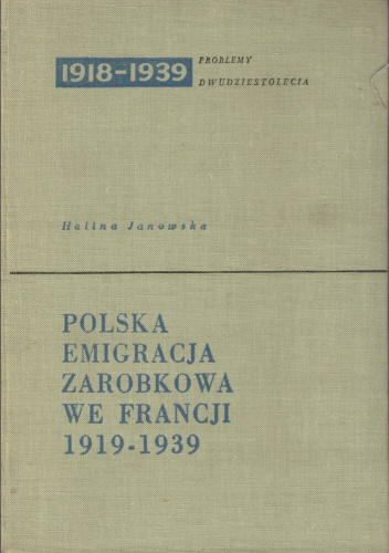 Polska emigracja zarobkowa we Francji 1919-1939
