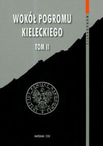 Wokół pogromu kieleckiego t.2