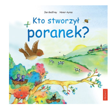 Kto stworzył poranek?