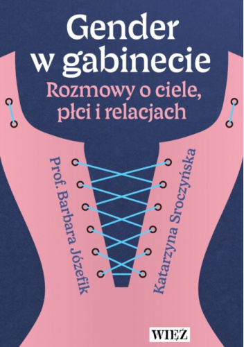Gender w gabinecie. Rozmowy o ciele, płci i relacjach
