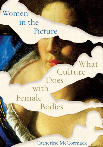 Women in the Picture: What Culture Does with Female Bodies