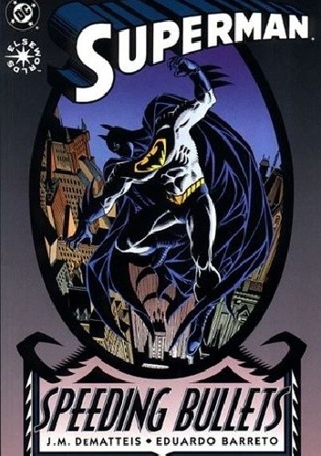 Superman: Speeding Bullets