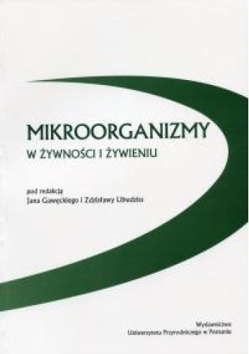 Mikroorganizmy w żywności i żywieniu
