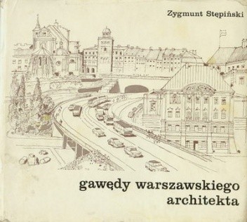 Gawędy Warszawskiego Architekta