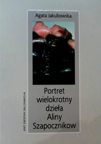 Portret wielokrotny dzieła Aliny Szapocznikow