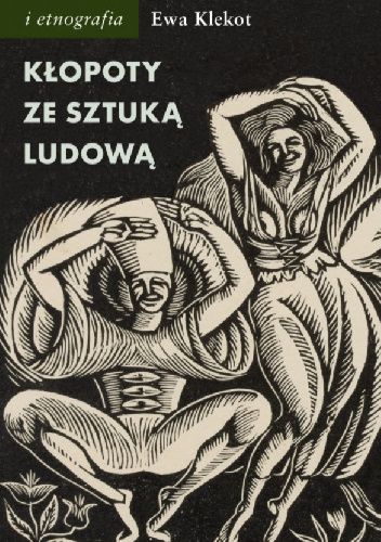 Kłopoty ze sztuką ludową