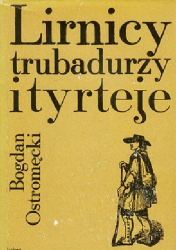 Lirnicy, trubadurzy i tyrteje