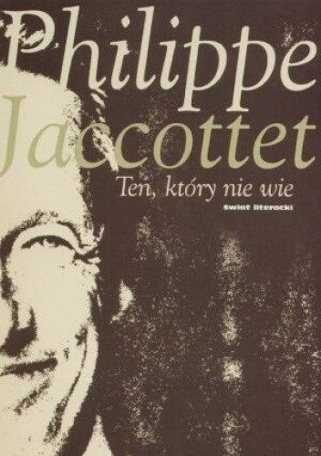 Ten, który nie wie