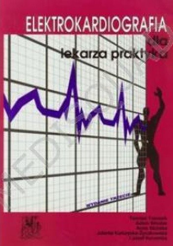 Elektrokardiografia dla lekarza praktyka