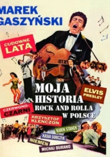 Cudowne Lata. Moja historia rock and rolla w Polsca