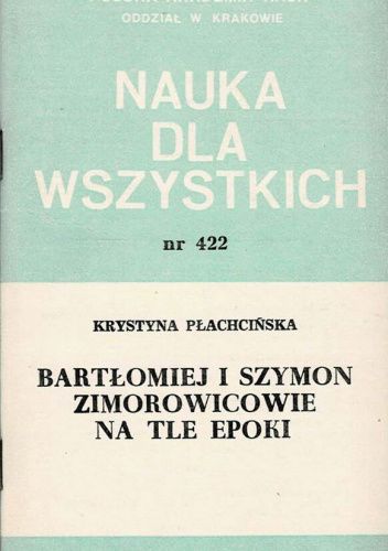 Bartłomiej i Szymon Zimorowicowie na tle epoki