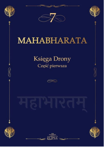 Mahabharata. Księga Drony. Część pierwsza