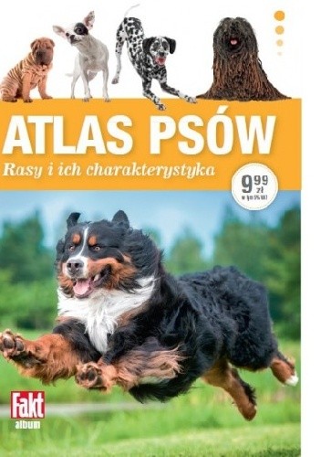 Atlas psów. Rasy i ich charakterystyka