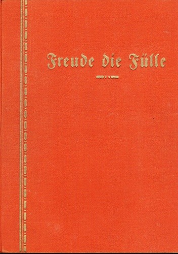 Freude die Fülle, Liederbuch der deutschen christlichen Mannesjugend