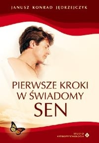 Pierwsze kroki w świadomy sen
