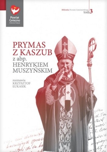 Prymas z Kaszub. Wywiad z abp. Henrykiem Muszyńskim