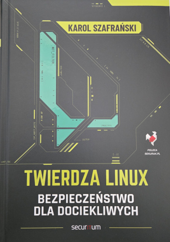 Twierdza Linux: bezpieczeństwo dla dociekliwych