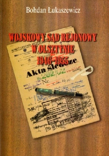 Wojskowy Sąd Rejonowy w Olsztynie 1946-1955