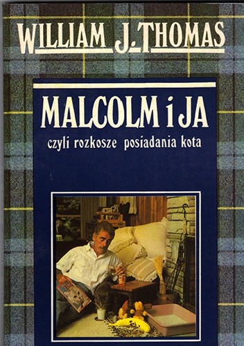 Malcolm i ja, czyli rozkosze posiadania kota
