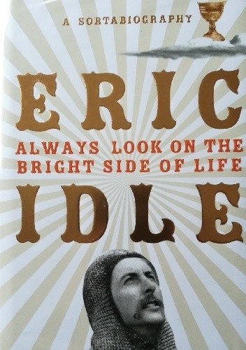 Always Look on the Bright Side of Life: A Sortabiography