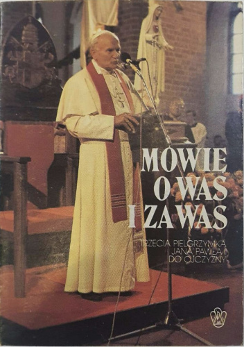 Mówię o Was i za Was