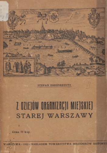 Z dziejów organizacji miejskiej starej Warszawy