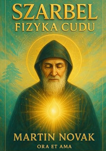 Szarbel. Fizyka Cudu