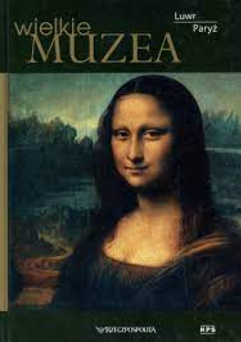 Wielkie muzea Luwr Paryż