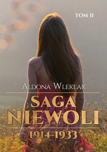 Saga Niewoli 1914-1933