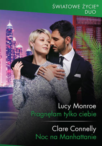 Pragnęłam tylko ciebie; Noc na Manhattanie