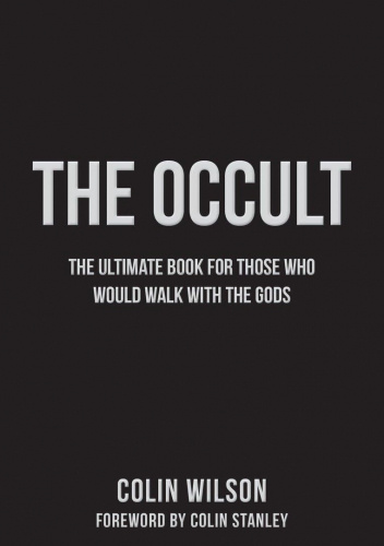 The Occult: The Ultimate Guide for Those Who Would Walk with the Gods