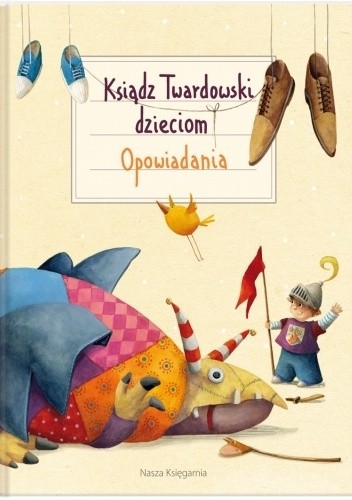Ksiądz Twardowski dzieciom. Opowiadania