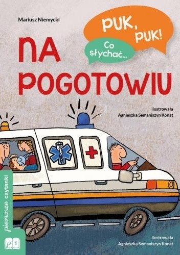 Puk, puk! Co słychać... na pogotowiu
