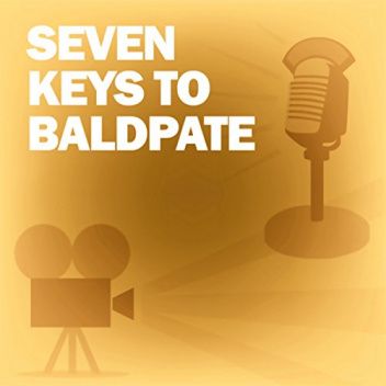 Seven Keys to Baldpate (Dramatized)
