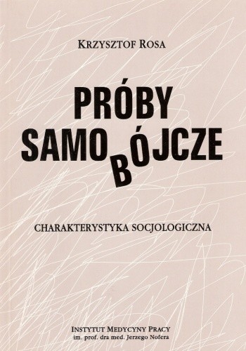 Próby samobójcze : charakterystyka socjologiczna