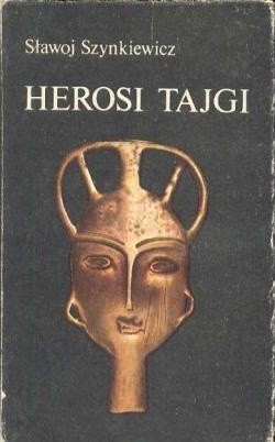 Herosi tajgi: mity, legendy, obyczaje Jakutów