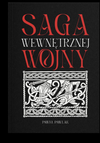 Saga wewnętrznej wojny Tom 2