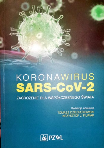 Koronawirus. SARS-CoV-2. Zagrożenie dla współczesnego świata