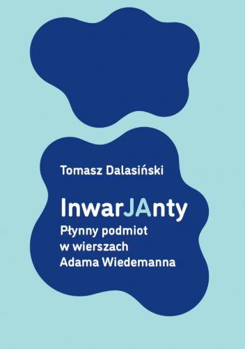 InwaJAnty. Płynny podmiot w wierszach Adama Wiedemanna