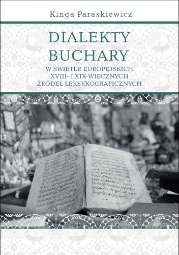 Dialekty Buchary w świetle europejskich XVIII- i XIX-wiecznych źródeł leksykograficznych