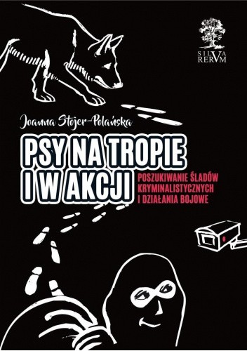 Psy na tropie i w akcji
