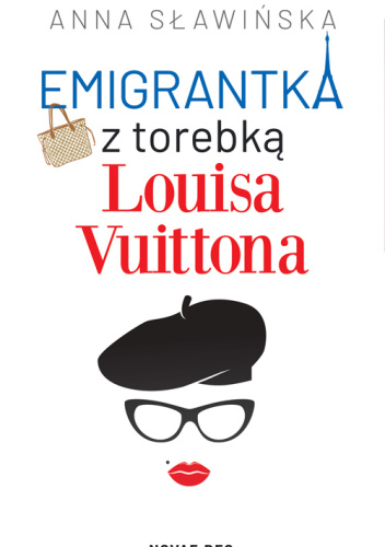 Emigrantka z torebką Louisa Vuittona