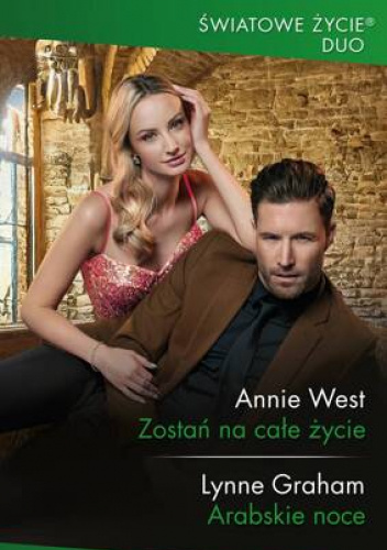 Zostań na całe życie; Arabskie noce
