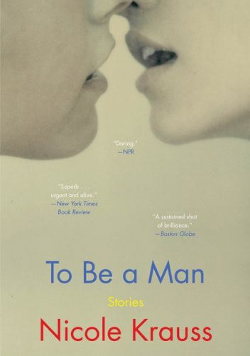 To Be a Man: Stories