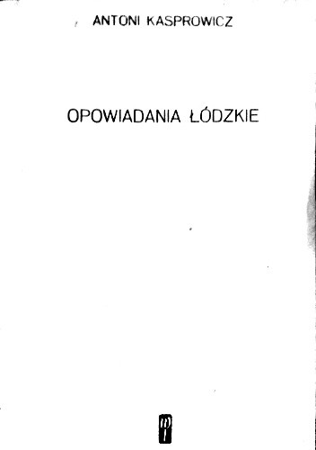 Opowiadania Łodzkie