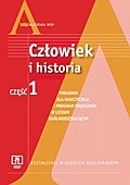 Człowiek i historia. Kształcenie w zakresie rozszerzonym. Poradnik dla nauczyciela i program nauczania w liceum ogólnokształcącym. Cz. 1