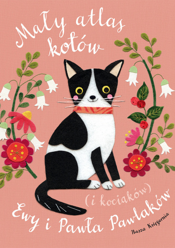 Mały atlas kotów (i kociaków) Ewy i Pawła Pawlaków
