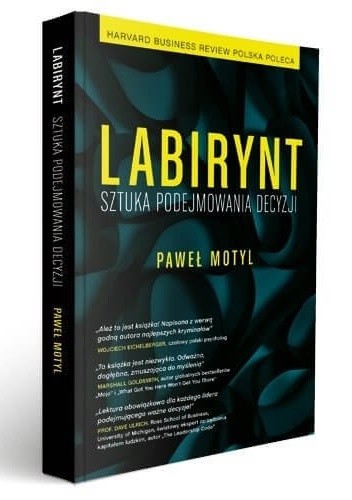 Labirynt. Sztuka podejmowania decyzji.